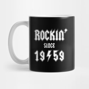 Rockin since 1959 birthday rocker gift Mug